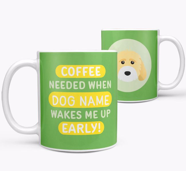 Coffee Needed when...: Mug, Personalised for your {breedFullName}